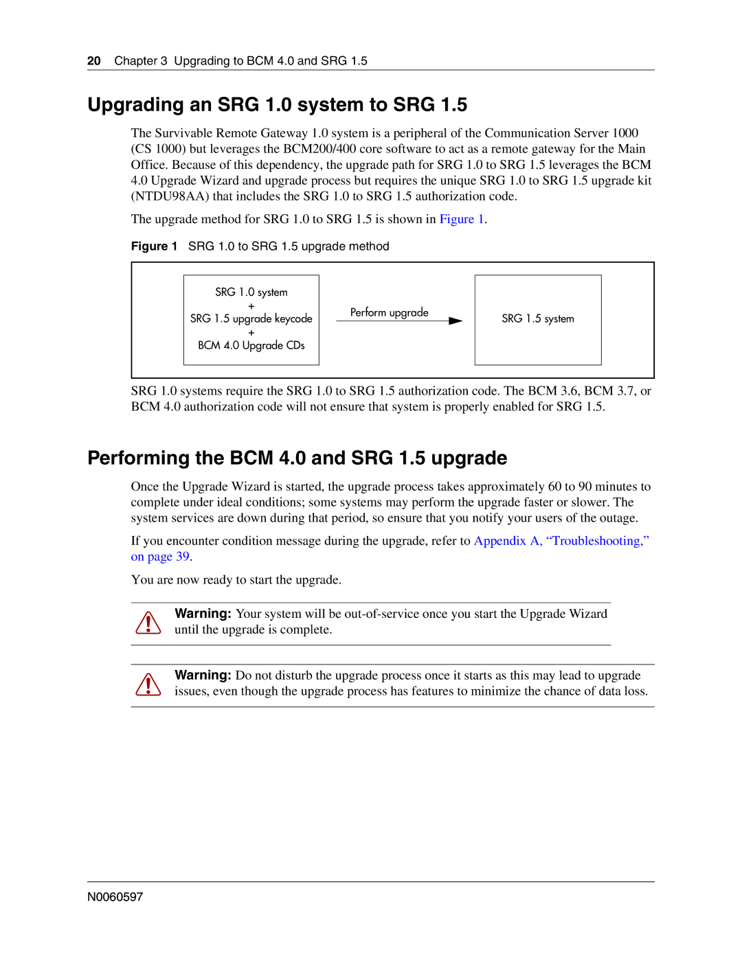 Nortel Networks n0060597 manual Upgrading an SRG 1.0 system to SRG, Performing the BCM 4.0 and SRG 1.5 upgrade 