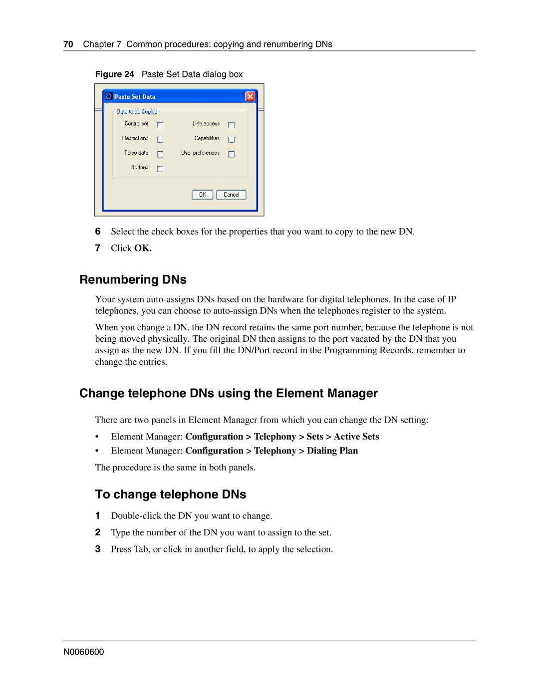 Nortel Networks N0060600 manual Renumbering DNs, Change telephone DNs using the Element Manager, To change telephone DNs 