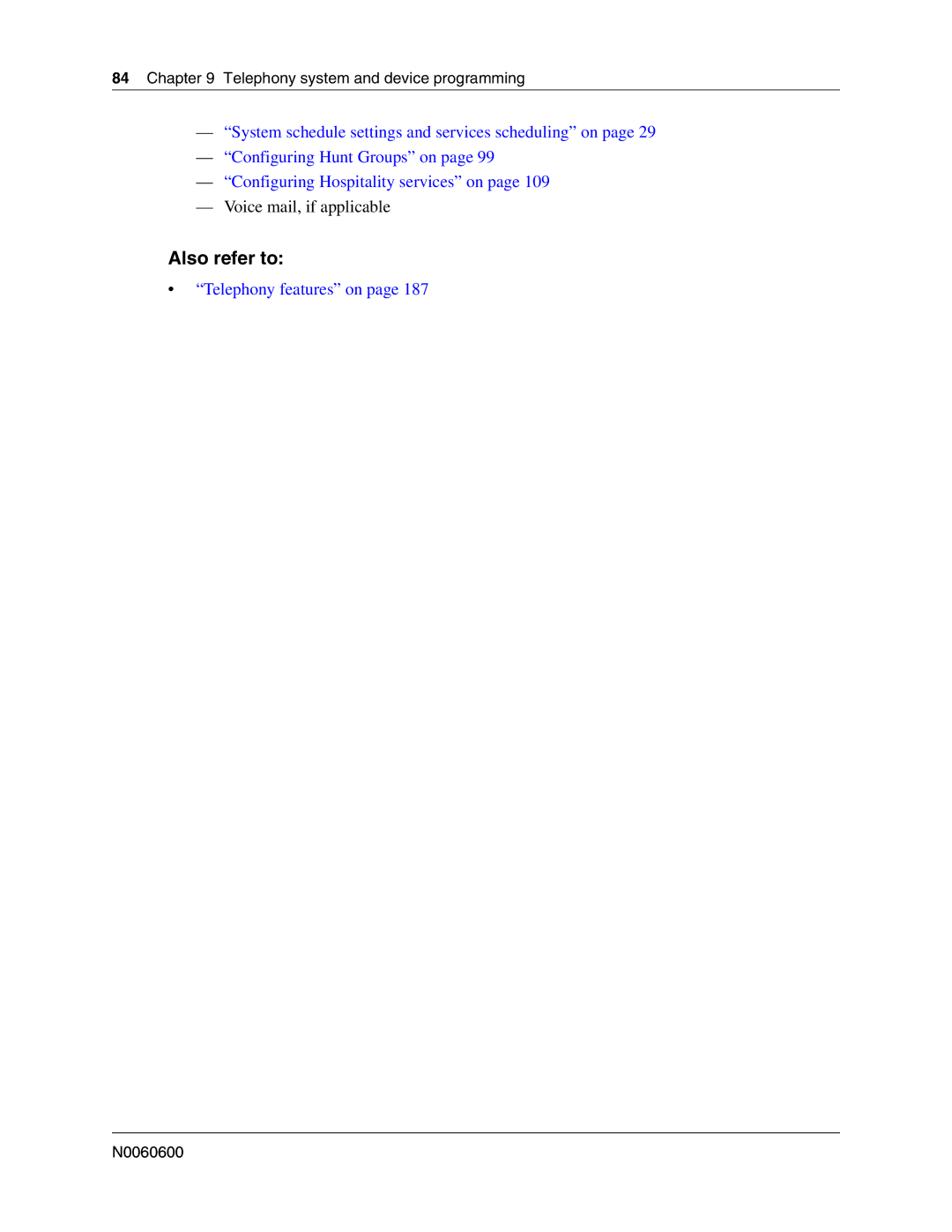 Nortel Networks N0060600 manual Voice mail, if applicable, Telephony system and device programming 