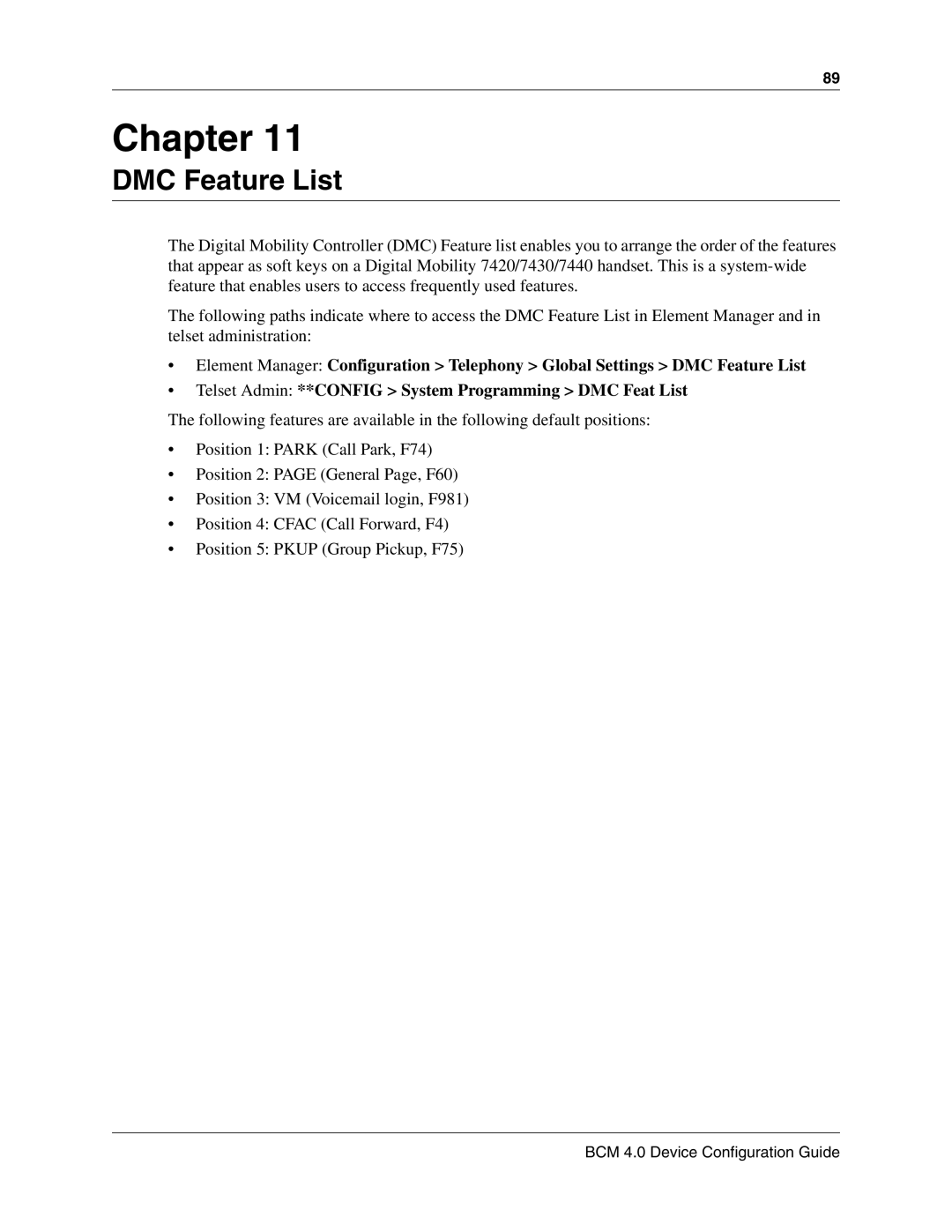 Nortel Networks N0060600 manual DMC Feature List 