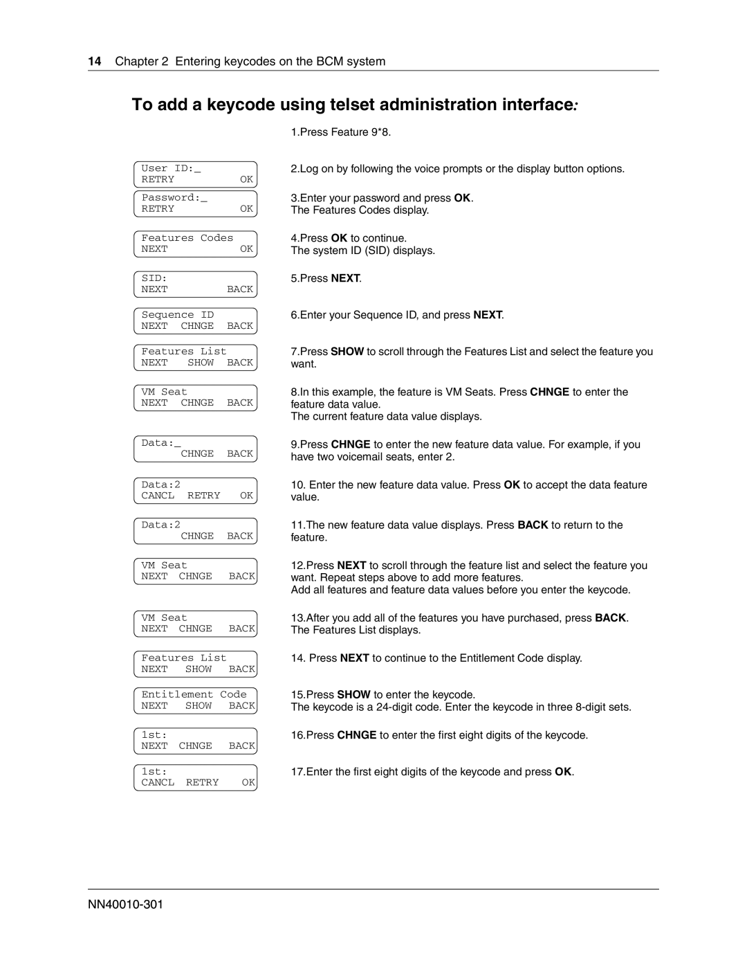 Nortel Networks N0060604 manual To add a keycode using telset administration interface 