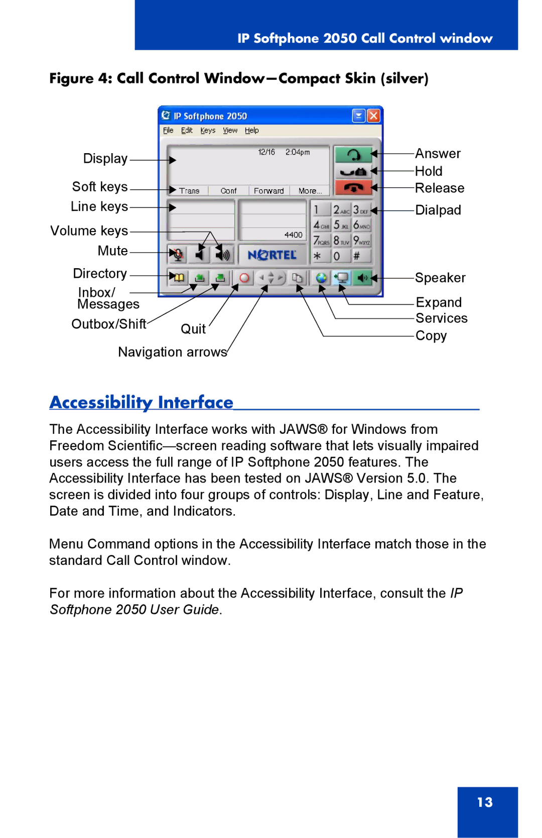 Nortel Networks NN-10300-053 manual Accessibility Interface 