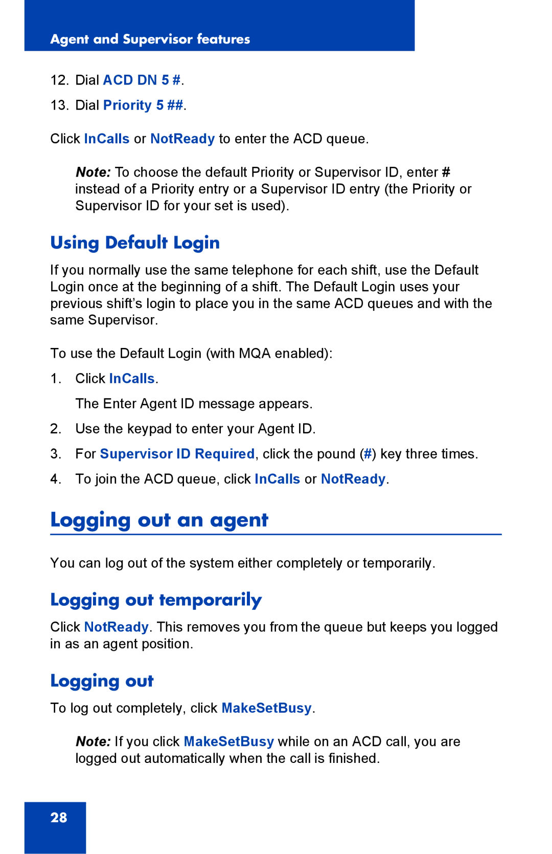 Nortel Networks NN-10300-053 manual Logging out an agent, Using Default Login, Logging out temporarily 