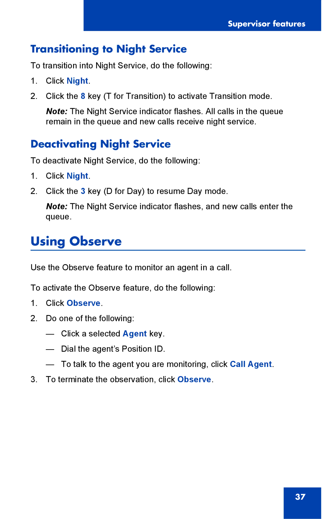 Nortel Networks NN-10300-053 manual Using Observe, Transitioning to Night Service, Deactivating Night Service 