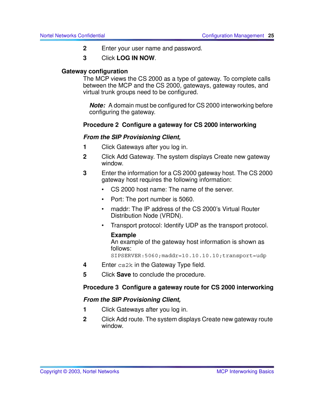 Nortel Networks NN10033-111 manual Click LOG in NOW Gateway configuration, Example 