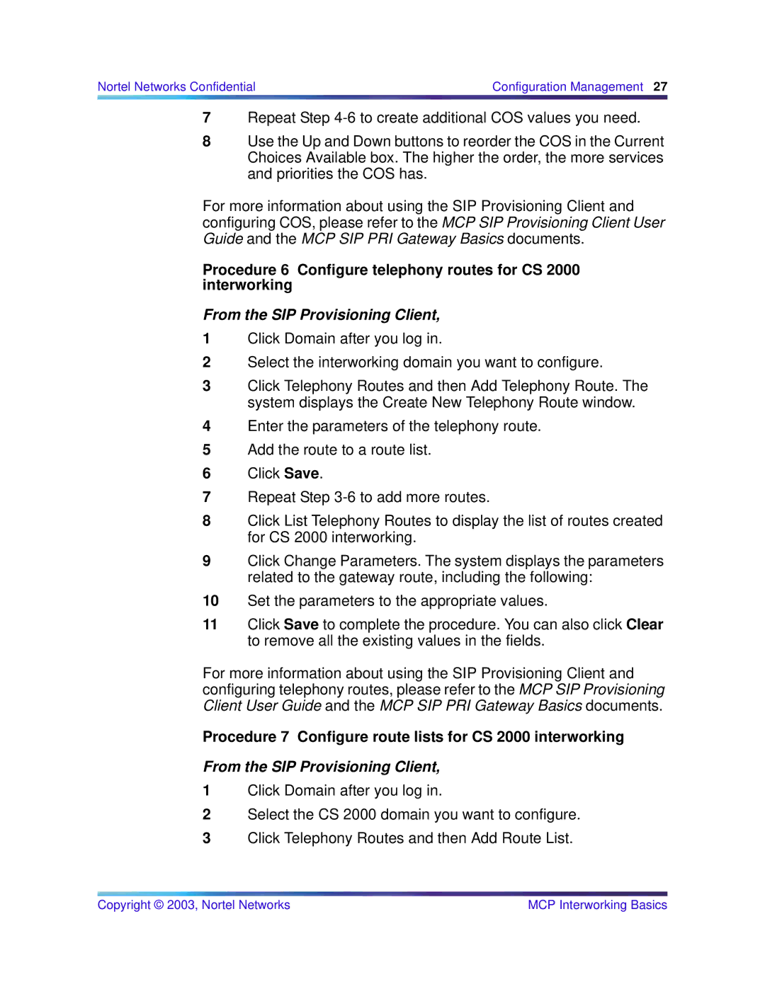 Nortel Networks NN10033-111 manual Procedure 7 Configure route lists for CS 2000 interworking 