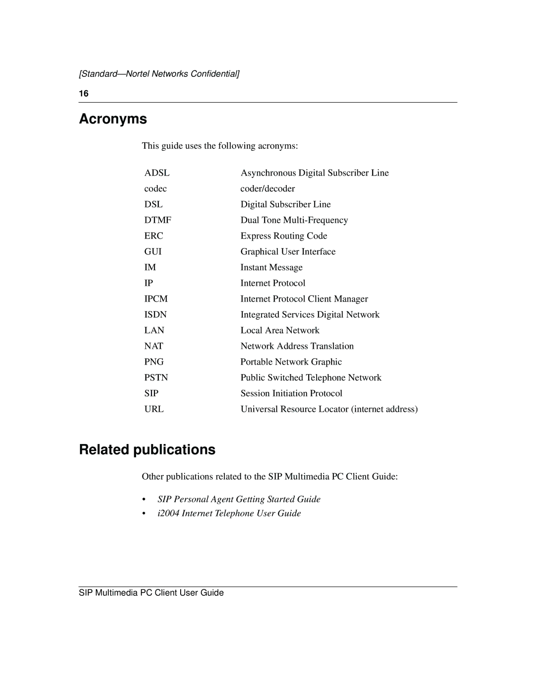 Nortel Networks NN10041-112 manual Acronyms, Related publications 