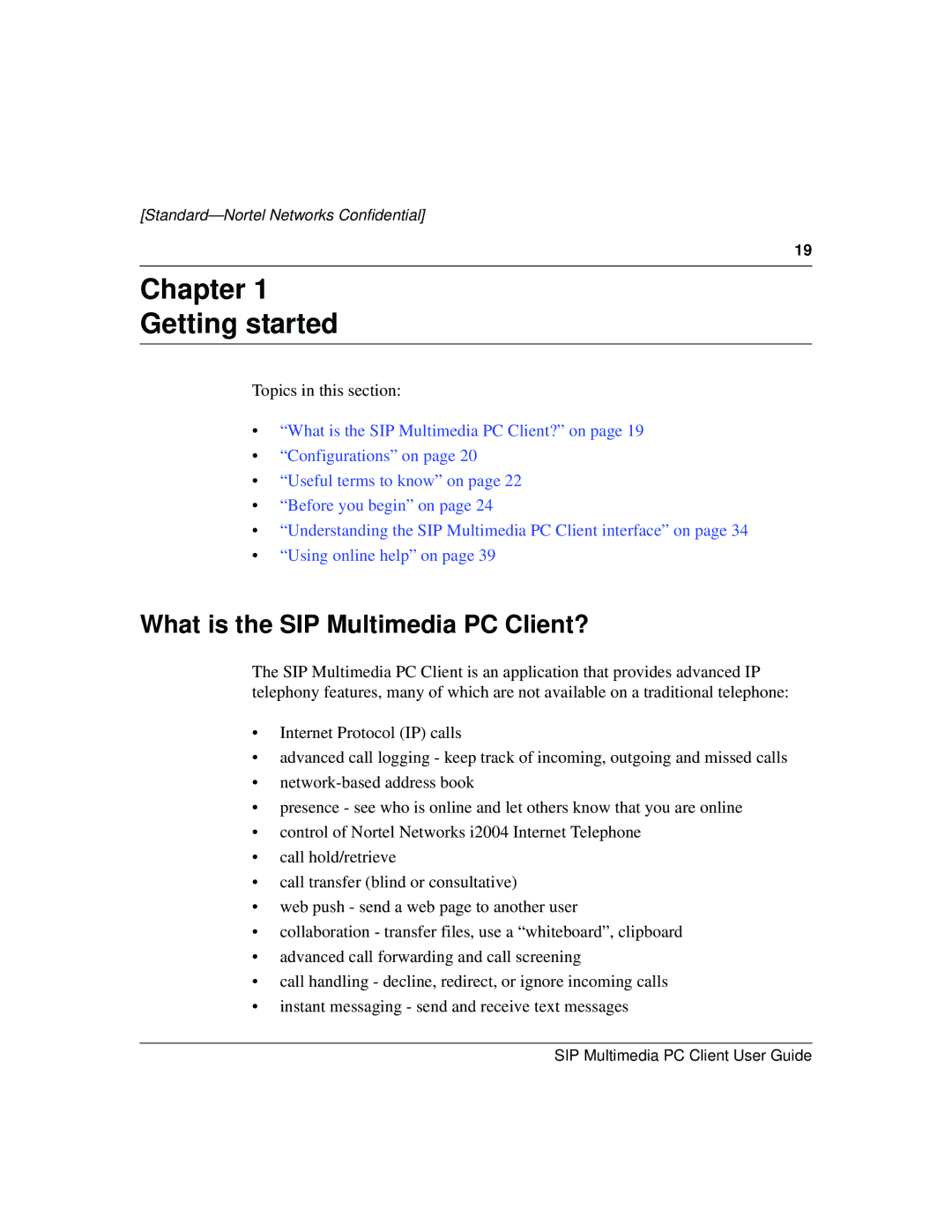 Nortel Networks NN10041-112 manual Chapter Getting started, What is the SIP Multimedia PC Client? 