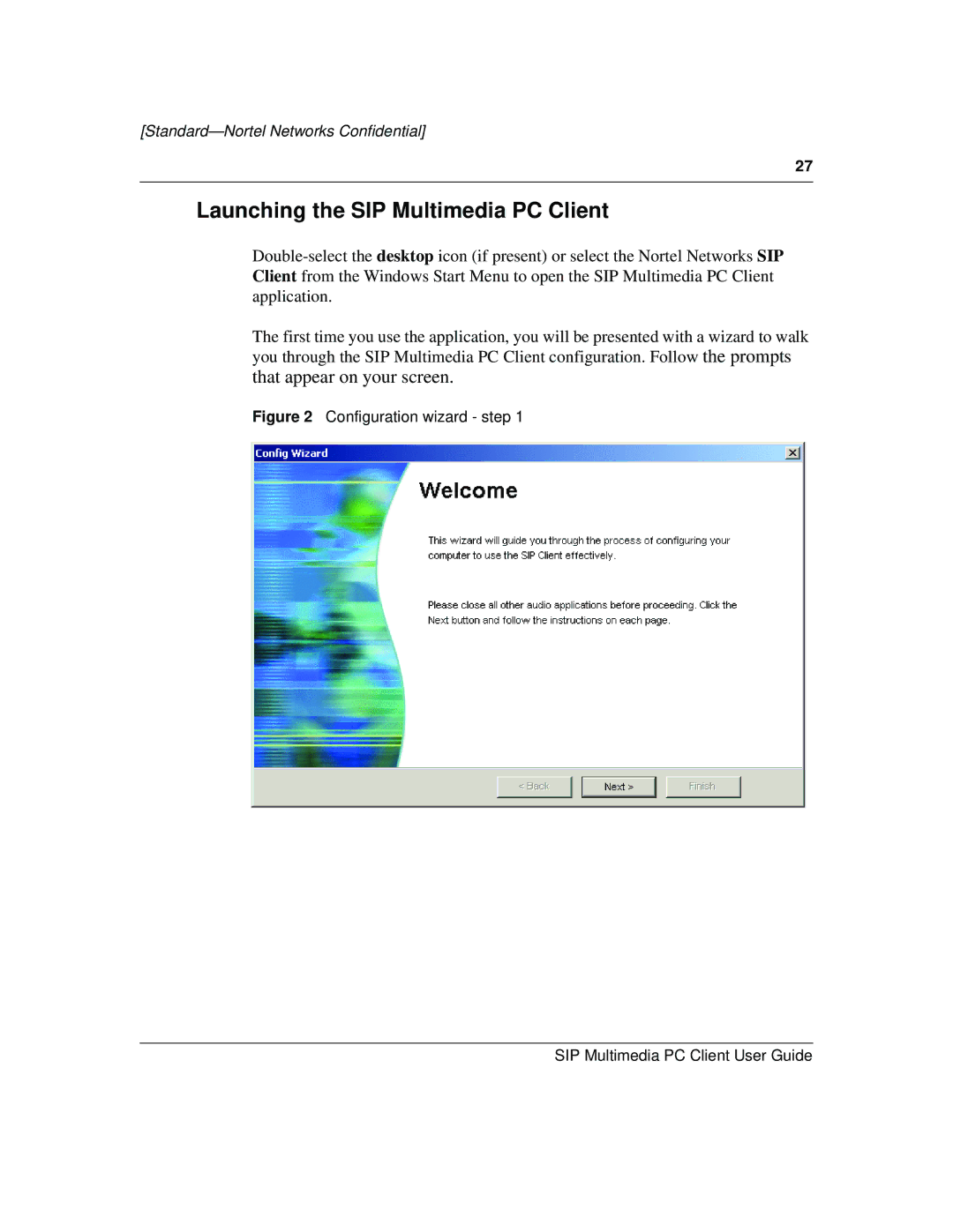 Nortel Networks NN10041-112 manual Launching the SIP Multimedia PC Client, That appear on your screen 