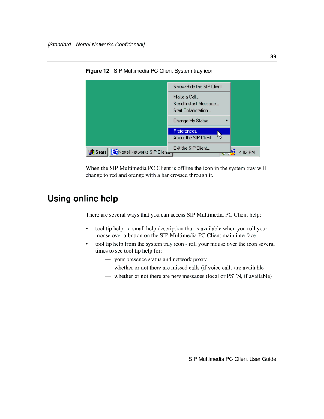 Nortel Networks NN10041-112 manual Using online help 