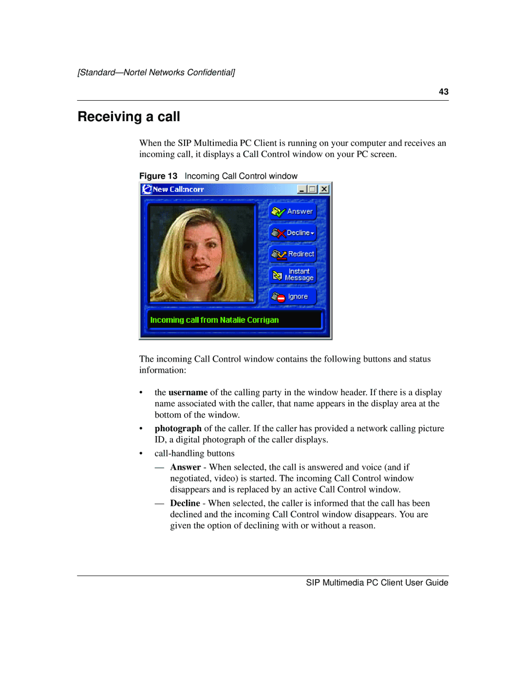 Nortel Networks NN10041-112 manual Receiving a call, Incoming Call Control window 