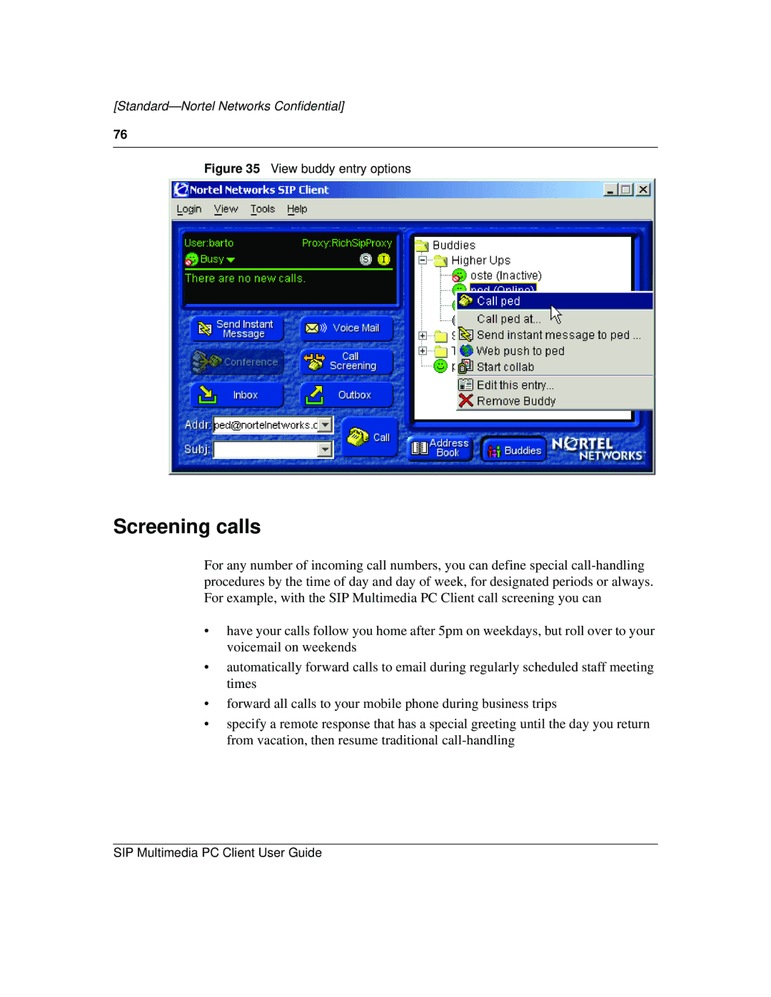 Nortel Networks NN10041-112 manual Screening calls, View buddy entry options 