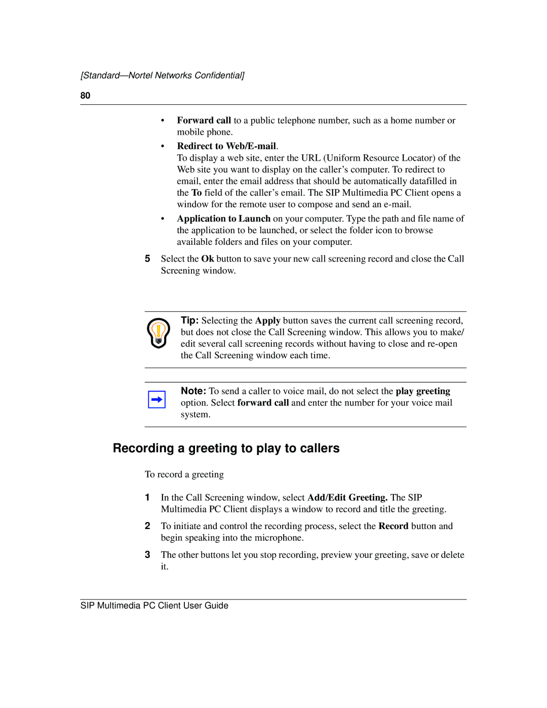 Nortel Networks NN10041-112 manual Recording a greeting to play to callers, Redirect to Web/E-mail 