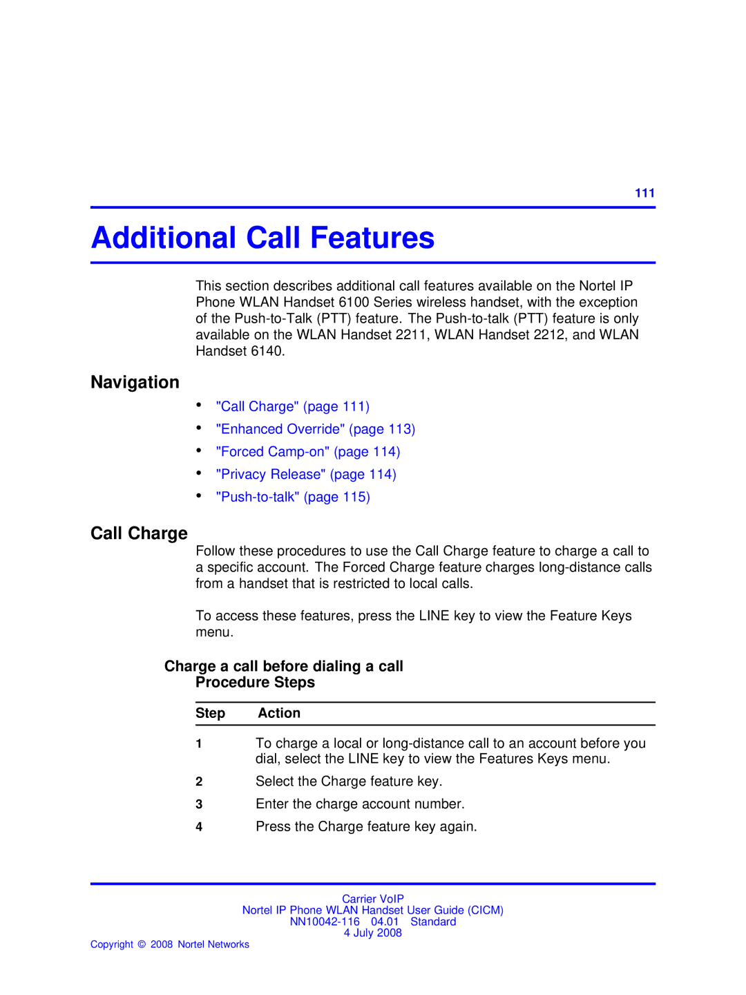 Nortel Networks NN10042-116 Additional Call Features, Call Charge, Charge a call before dialing a call Procedure Steps 