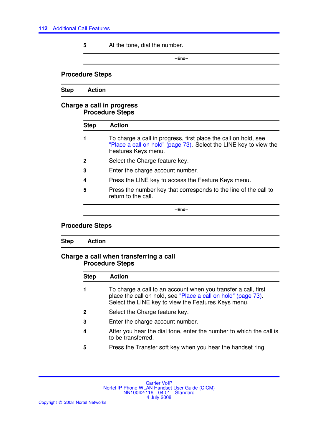 Nortel Networks NN10042-116 manual Charge a call in progress Procedure Steps, At the tone, dial the number 