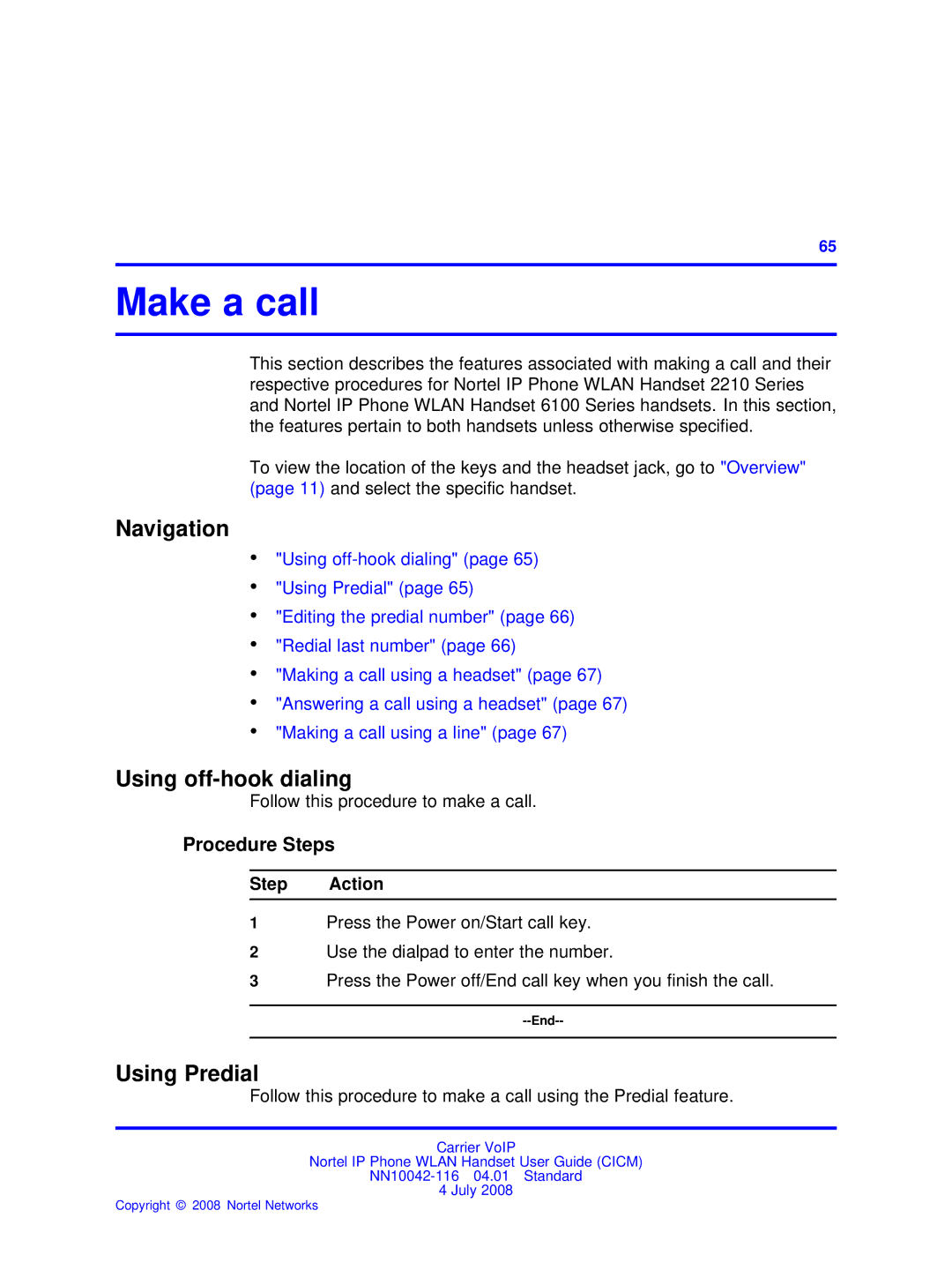 Nortel Networks NN10042-116 manual Make a call, Using off-hook dialing, Using Predial, Follow this procedure to make a call 