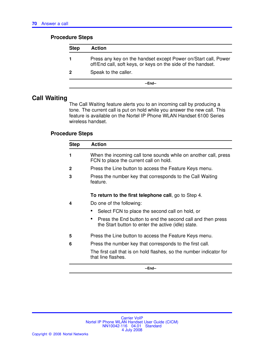 Nortel Networks NN10042-116 manual Call Waiting, To return to the first telephone call, go to Step 