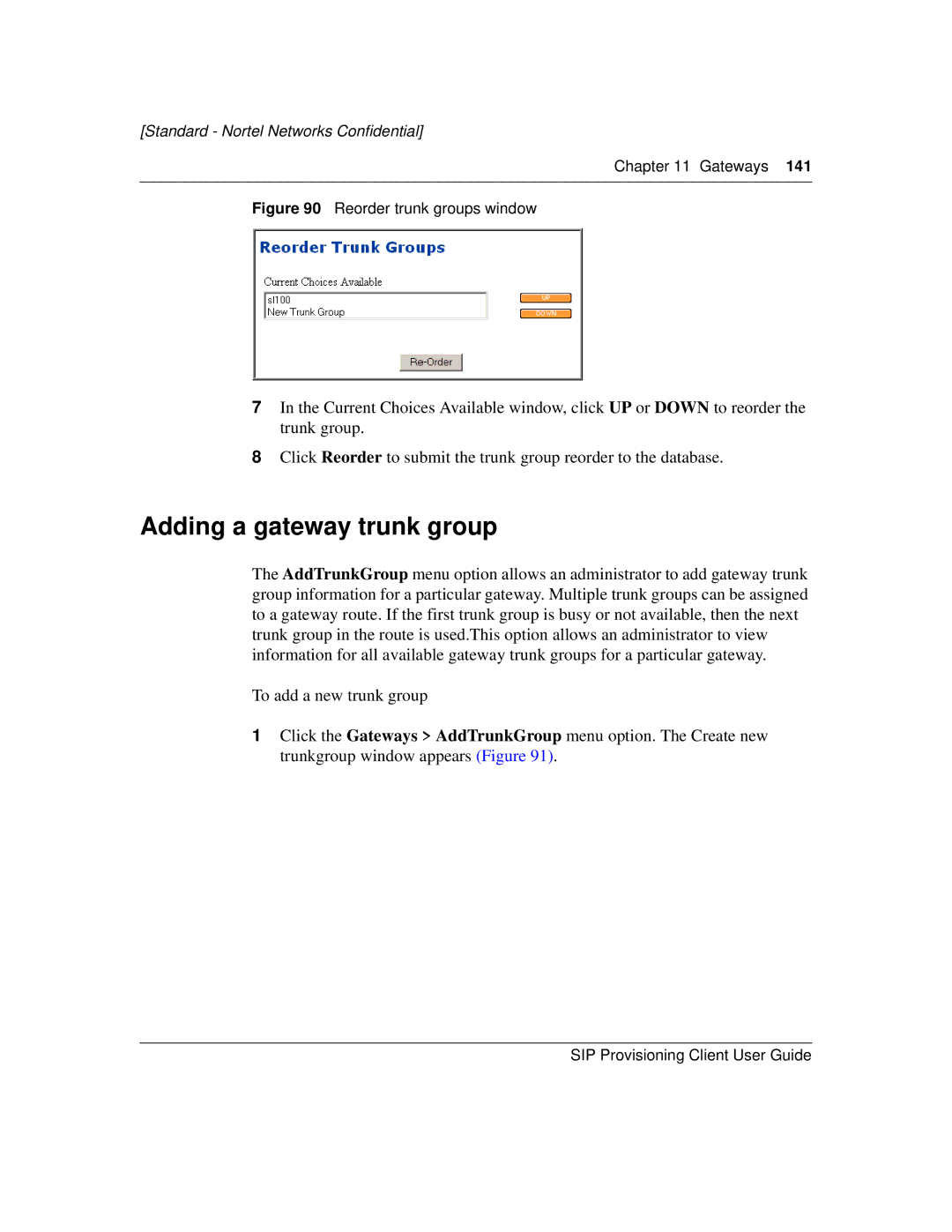 Nortel Networks NN10043-113 manual Adding a gateway trunk group, Reorder trunk groups window 