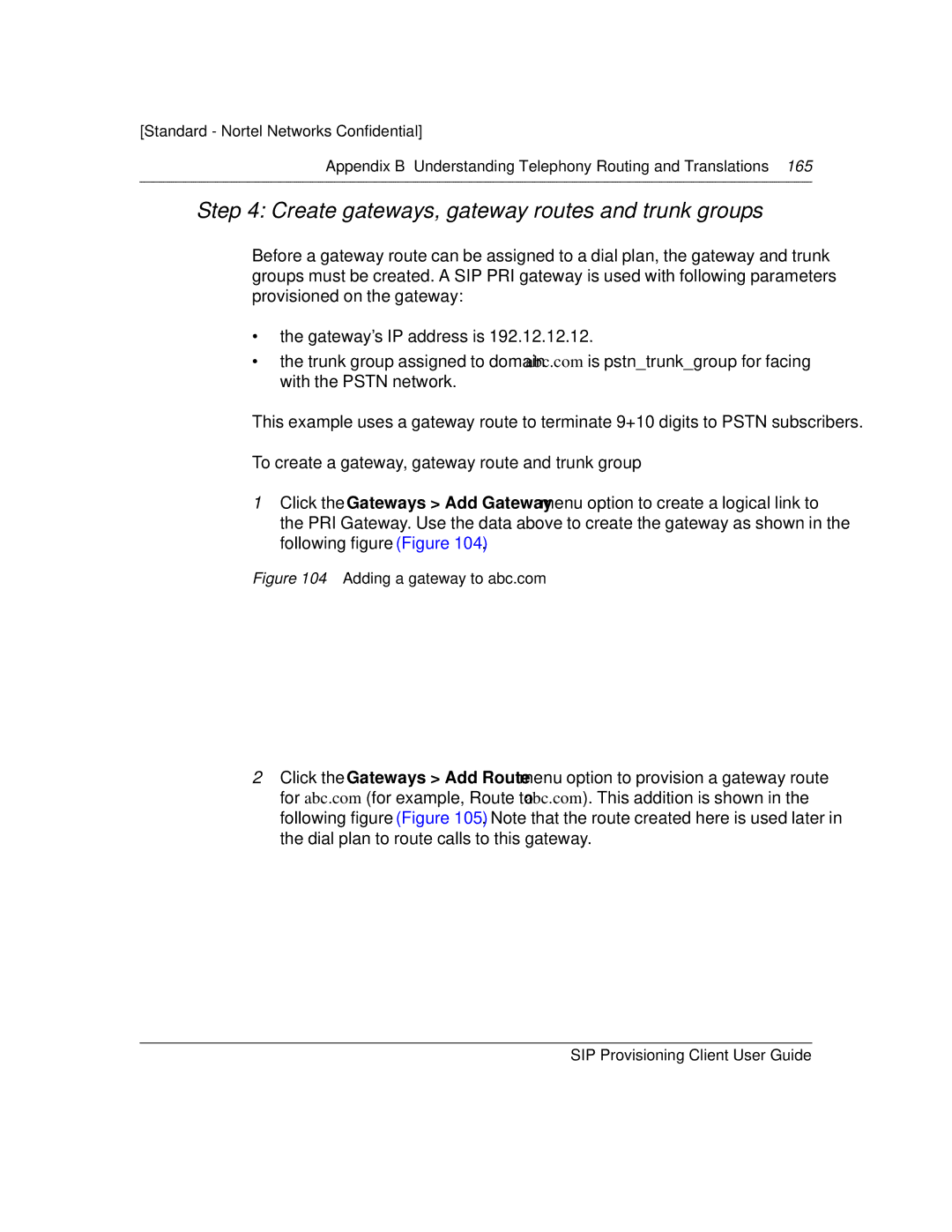 Nortel Networks NN10043-113 manual Create gateways, gateway routes and trunk groups 