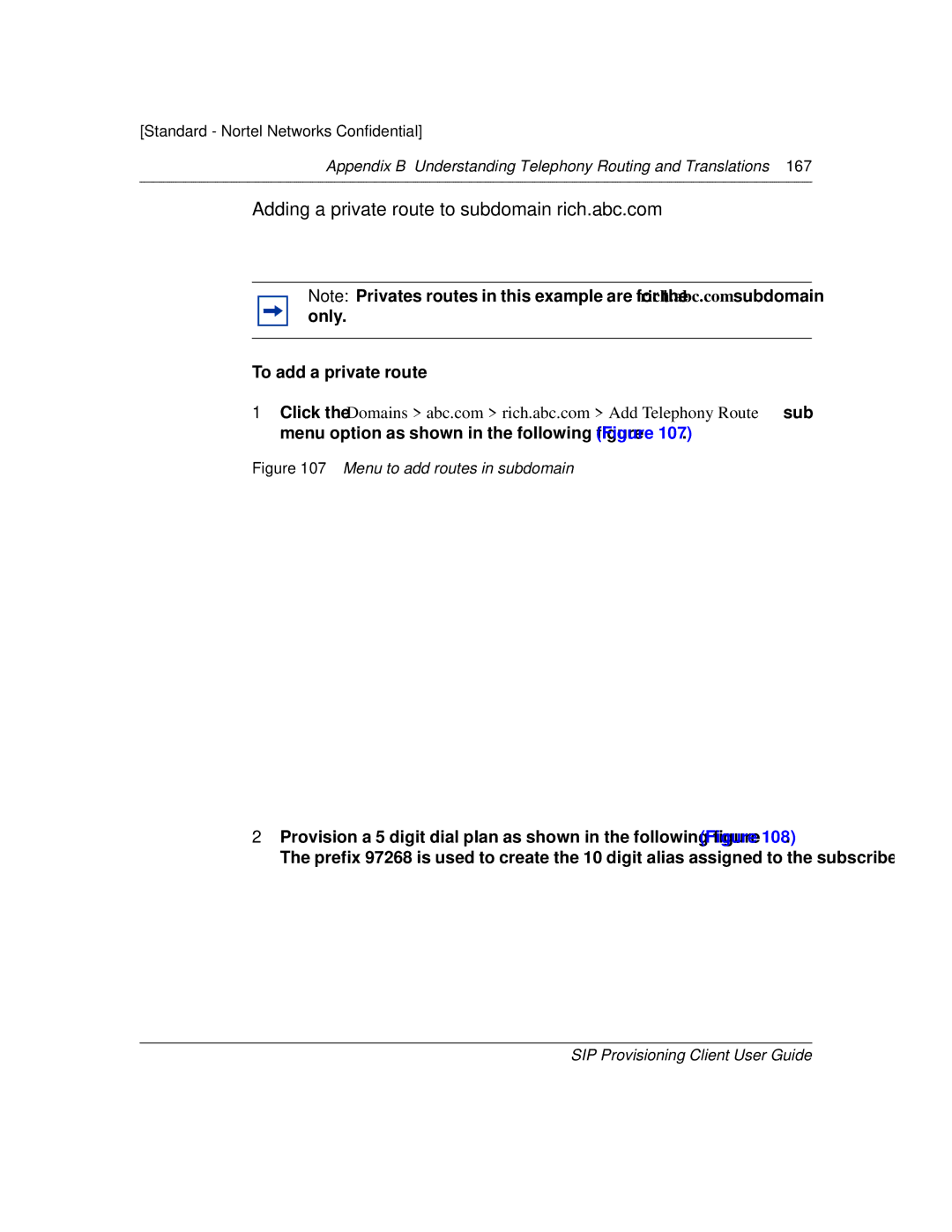 Nortel Networks NN10043-113 manual Adding a private route to subdomain rich.abc.com 