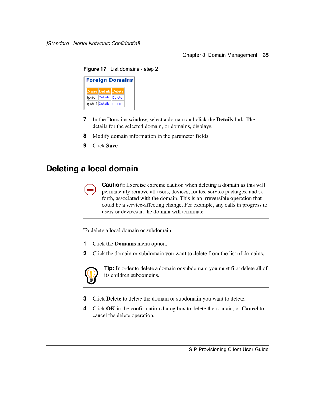 Nortel Networks NN10043-113 manual Deleting a local domain, List domains step 