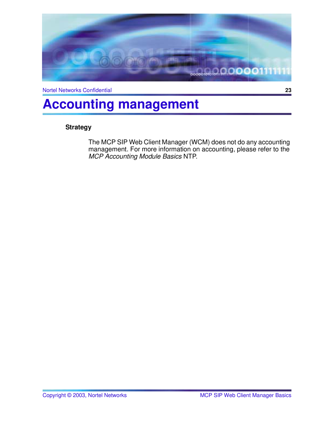Nortel Networks NN10277-111 Accounting management, Strategy, Nortel Networks Confidential, Copyright 2003, Nortel Networks 