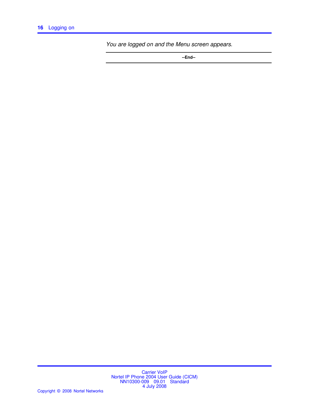 Nortel Networks NN10300-009 manual You are logged on and the Menu screen appears, Logging on 