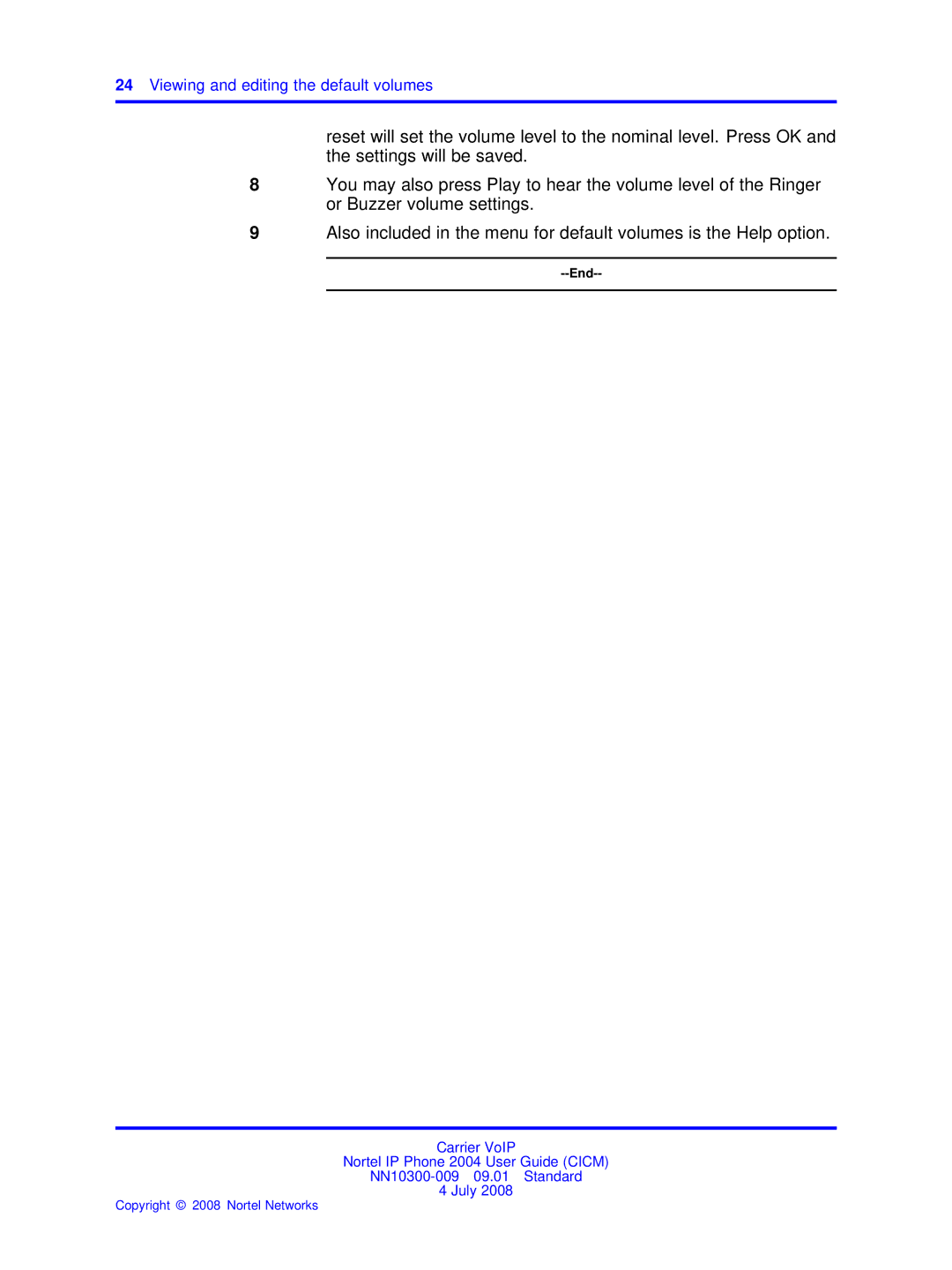 Nortel Networks NN10300-009 manual Viewing and editing the default volumes 