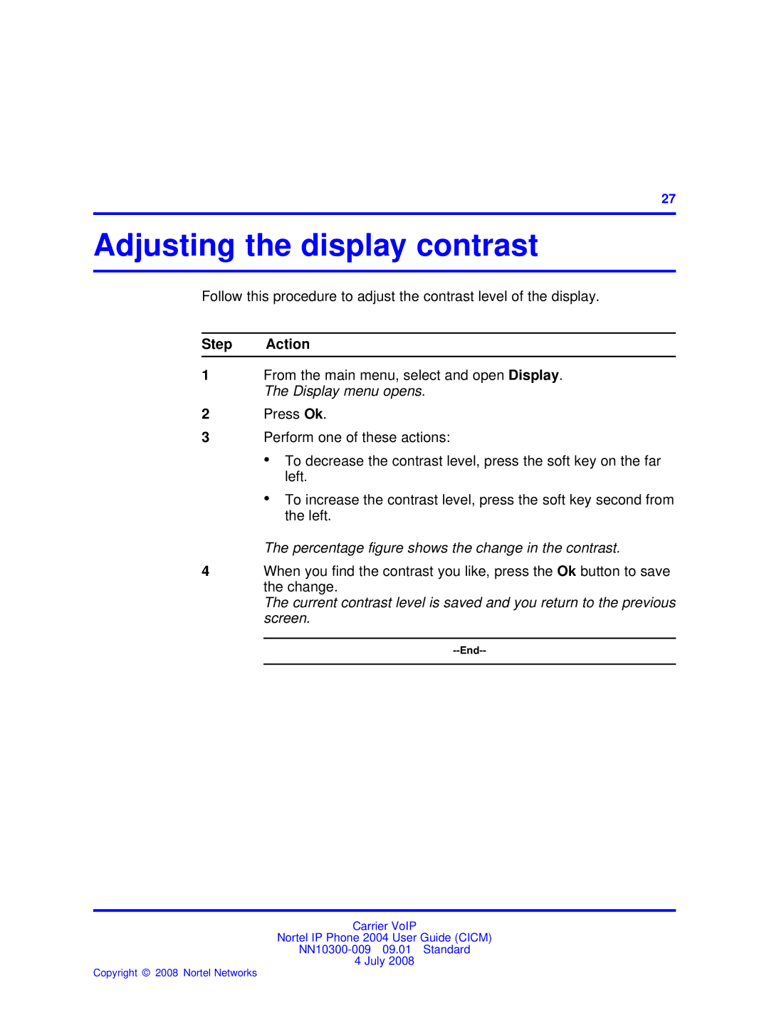 Nortel Networks NN10300-009 manual Adjusting the display contrast, Percentage figure shows the change in the contrast 