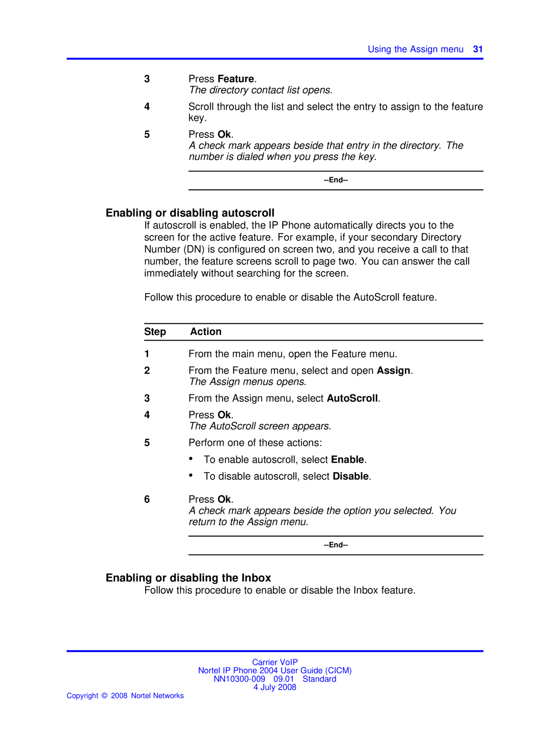 Nortel Networks NN10300-009 manual Enabling or disabling autoscroll, Enabling or disabling the Inbox, Press Feature 