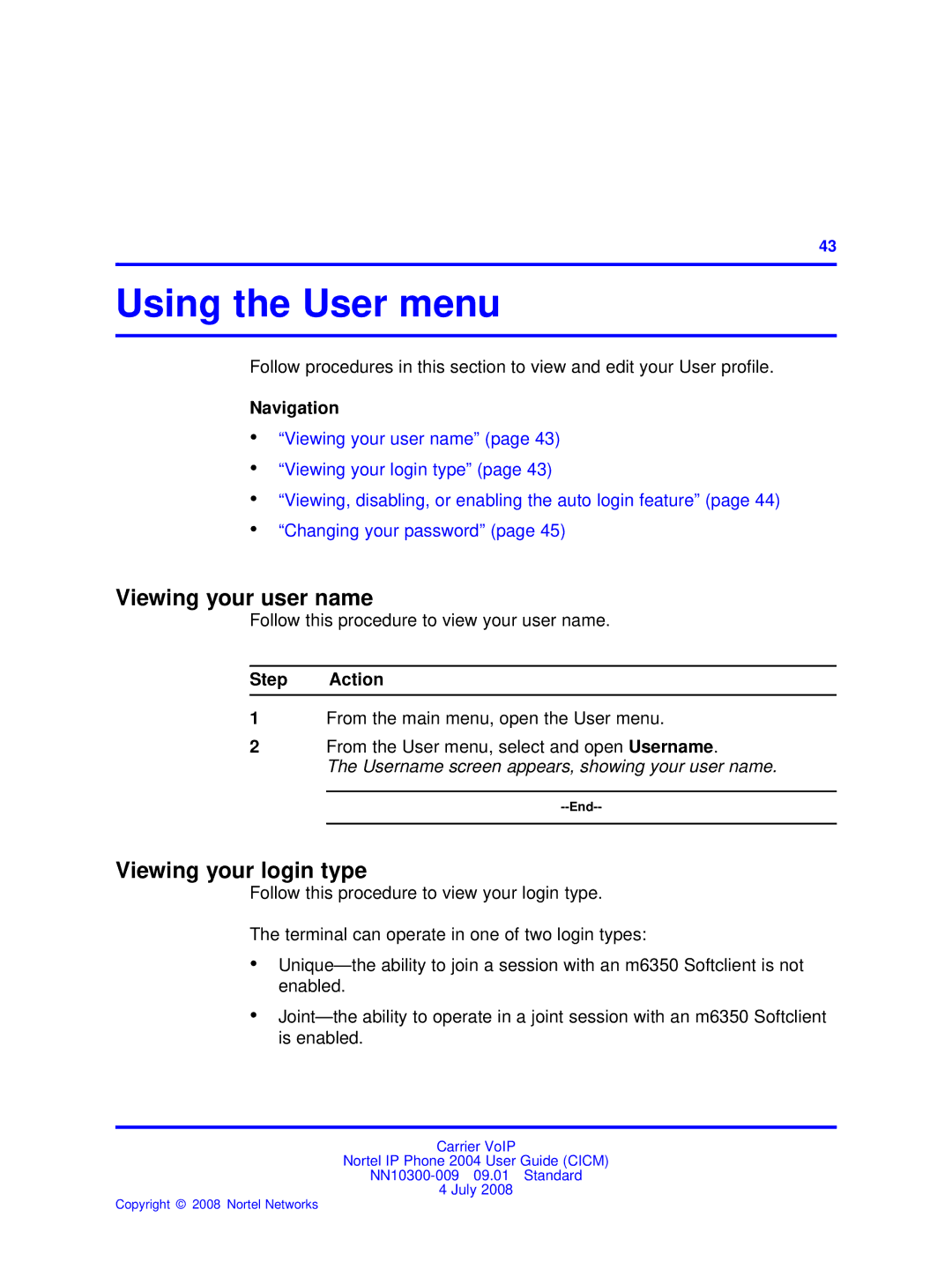 Nortel Networks NN10300-009 manual Using the User menu, Viewing your user name, Viewing your login type 