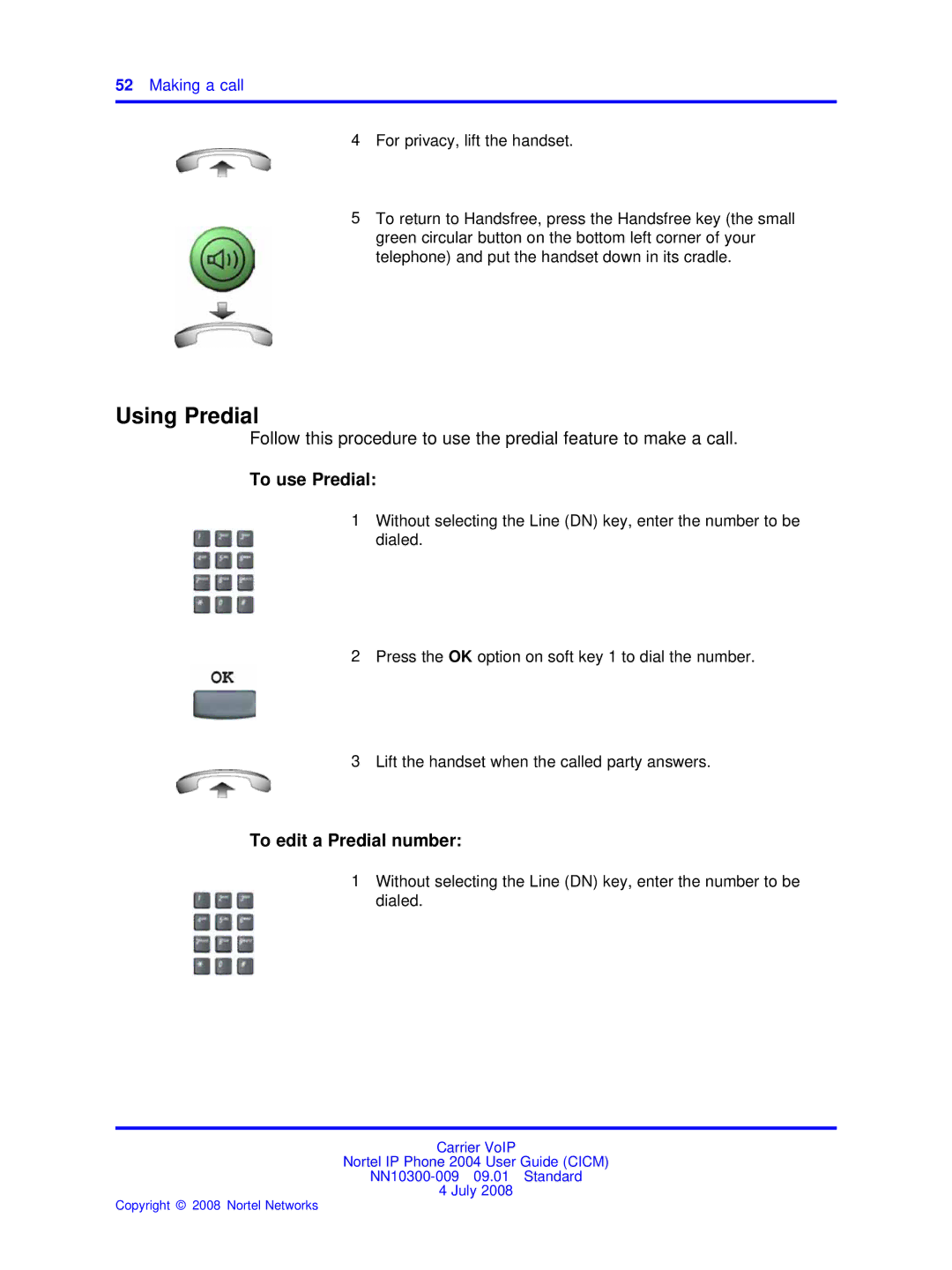 Nortel Networks NN10300-009 manual Using Predial, Making a call 