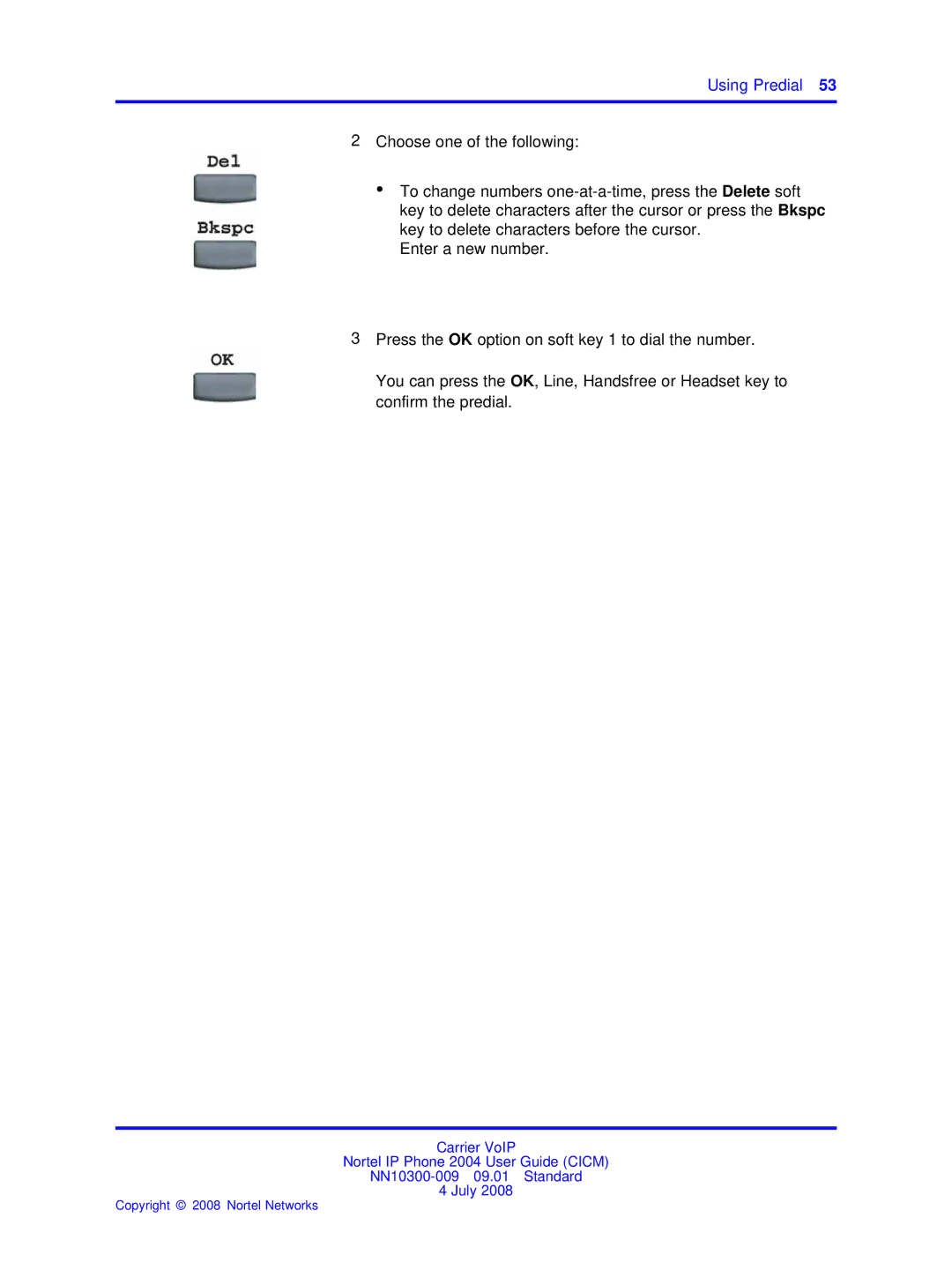 Nortel Networks NN10300-009 manual Using Predial 