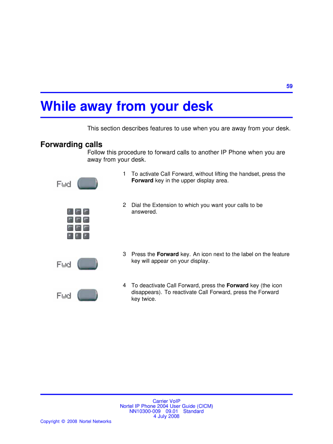 Nortel Networks NN10300-009 manual While away from your desk, Forwarding calls 