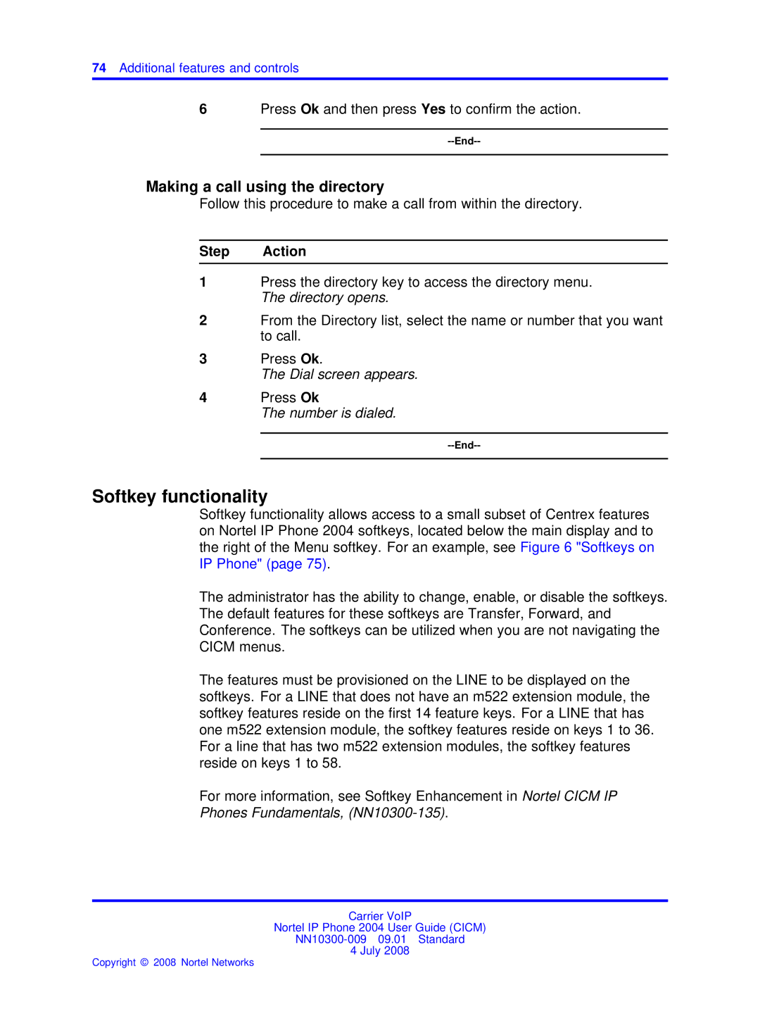 Nortel Networks NN10300-009 Softkey functionality, Making a call using the directory, Phones Fundamentals, NN10300-135 