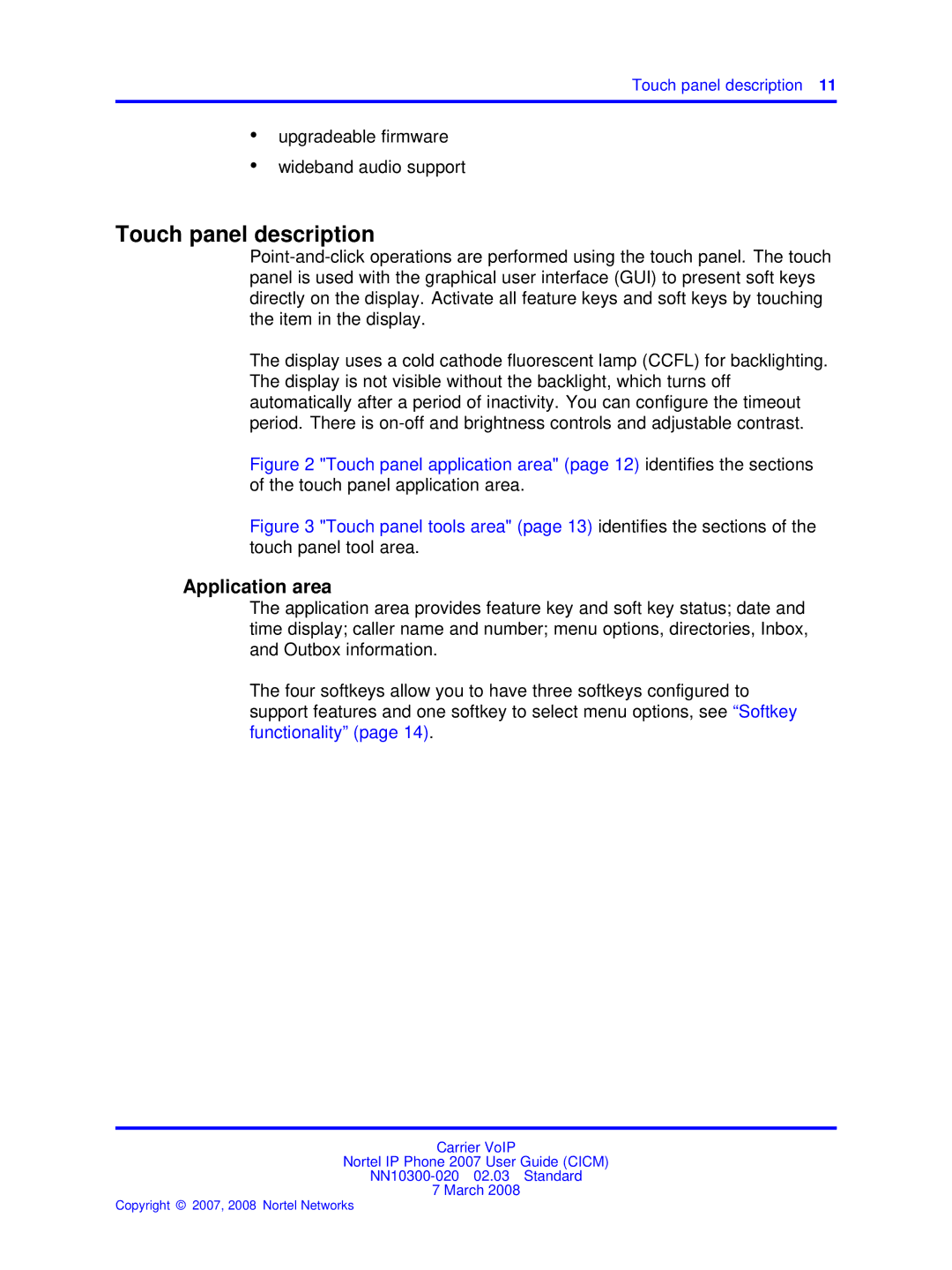 Nortel Networks NN10300-020 manual Touch panel description, Application area, Upgradeable firmware Wideband audio support 