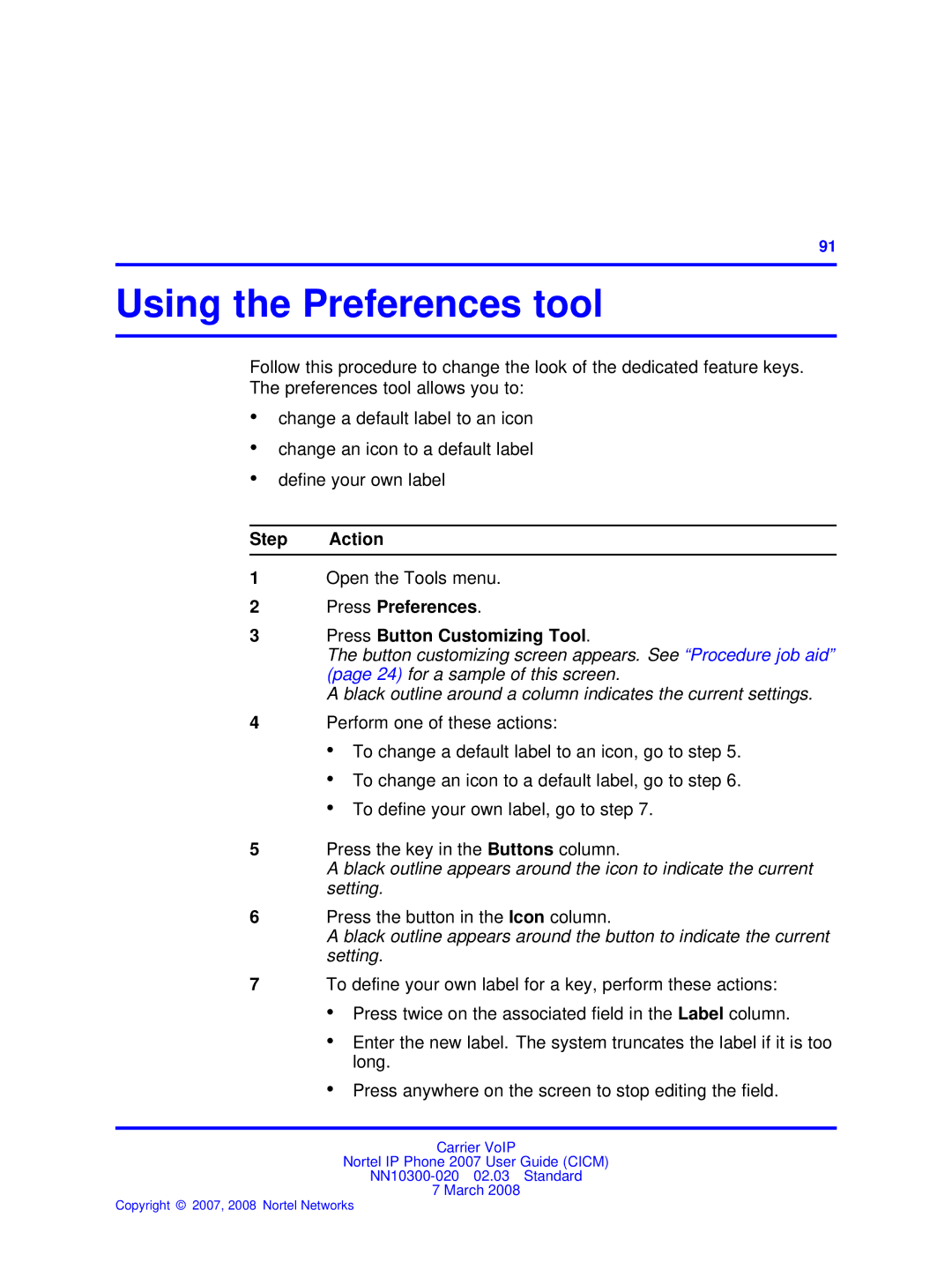 Nortel Networks NN10300-020 manual Using the Preferences tool, Open the Tools menu, Press the button in the Icon column 