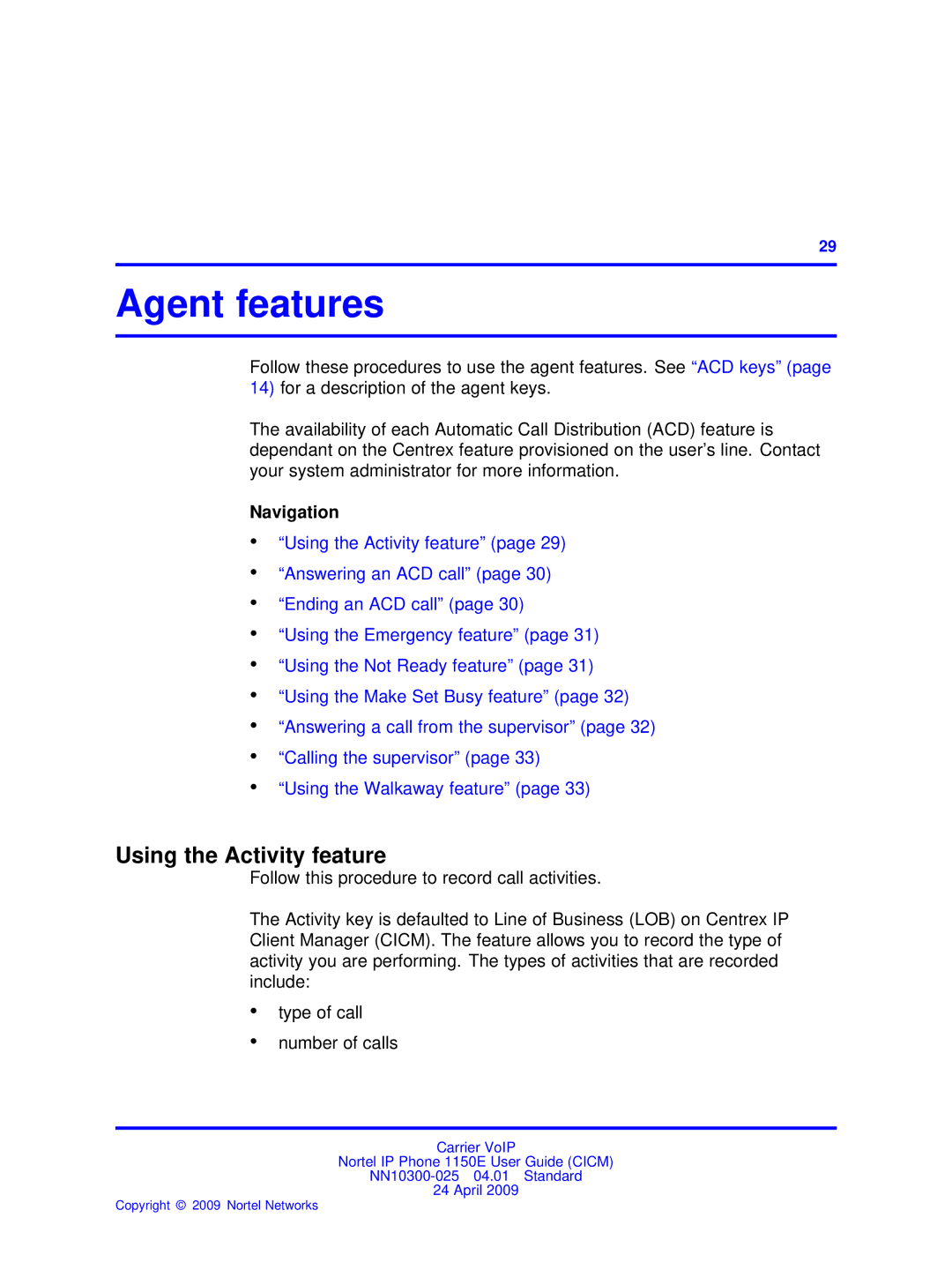 Nortel Networks NN10300-025 manual Agent features, Using the Activity feature 