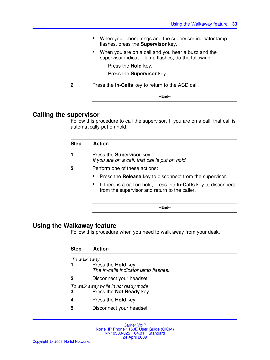 Nortel Networks NN10300-025 manual Calling the supervisor, Using the Walkaway feature, In-calls indicator lamp flashes 