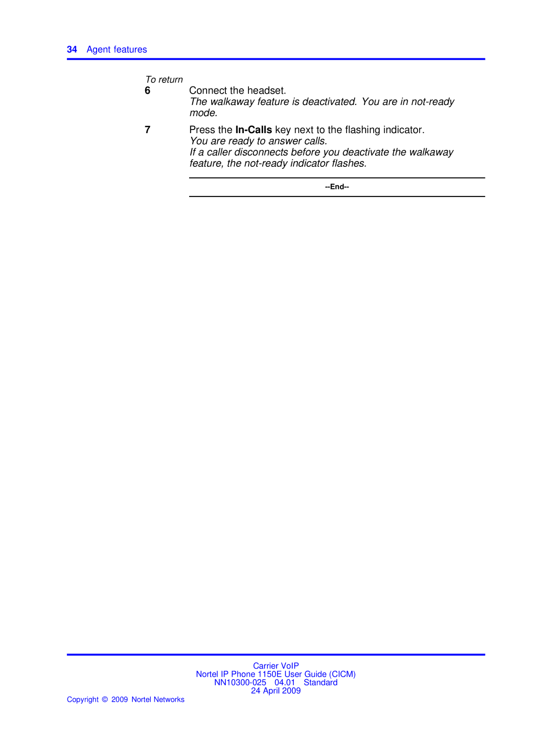 Nortel Networks NN10300-025 manual Connect the headset, Walkaway feature is deactivated. You are in not-ready mode 