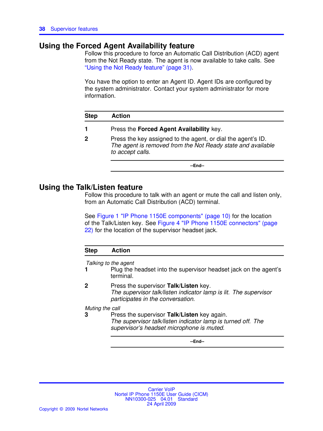 Nortel Networks NN10300-025 manual Using the Forced Agent Availability feature, Using the Talk/Listen feature 