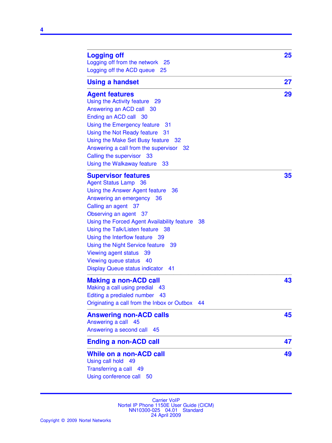 Nortel Networks NN10300-025 manual Logging off from the network Logging off the ACD queue 