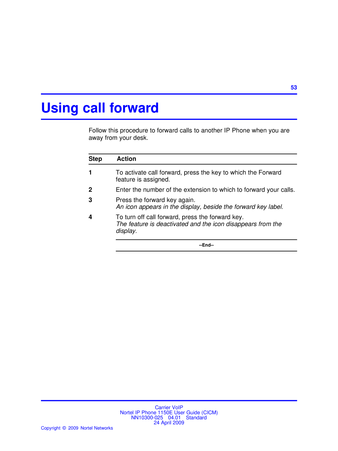 Nortel Networks NN10300-025 manual Using call forward, To turn off call forward, press the forward key 