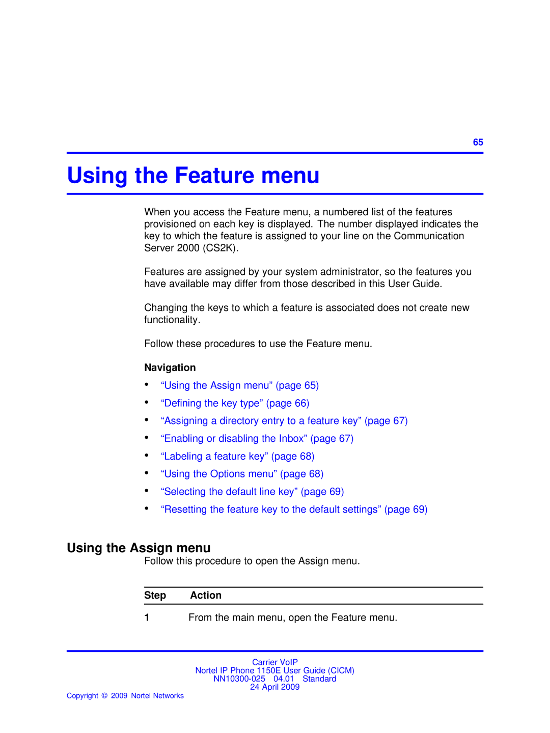 Nortel Networks NN10300-025 Using the Feature menu, Using the Assign menu, Follow this procedure to open the Assign menu 