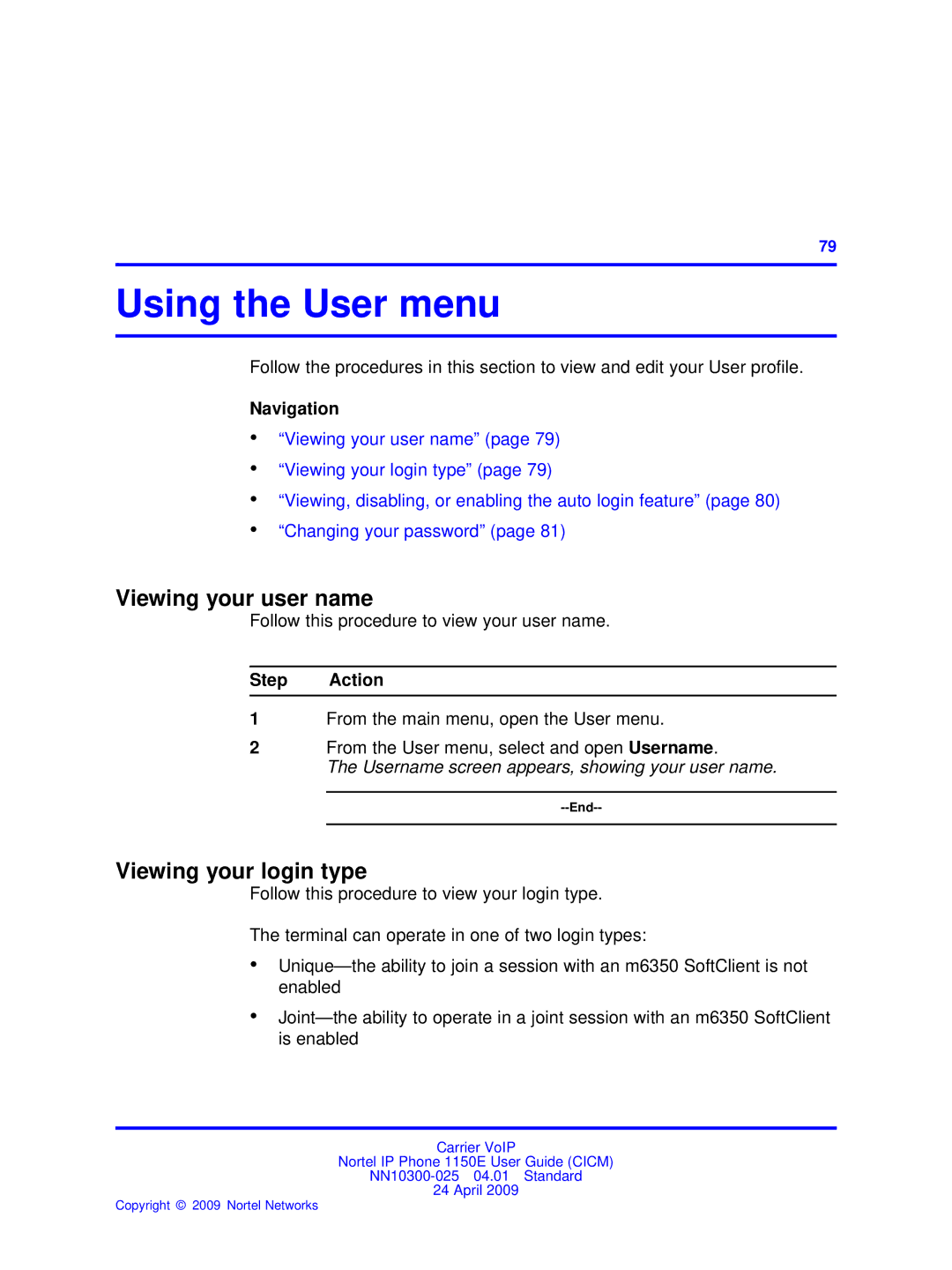 Nortel Networks NN10300-025 manual Using the User menu, Viewing your user name, Viewing your login type 