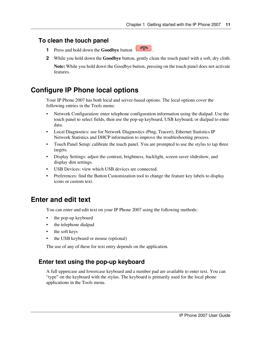 Nortel Networks NN40050-109 manual Configure IP Phone local options, Enter and edit text, To clean the touch panel 