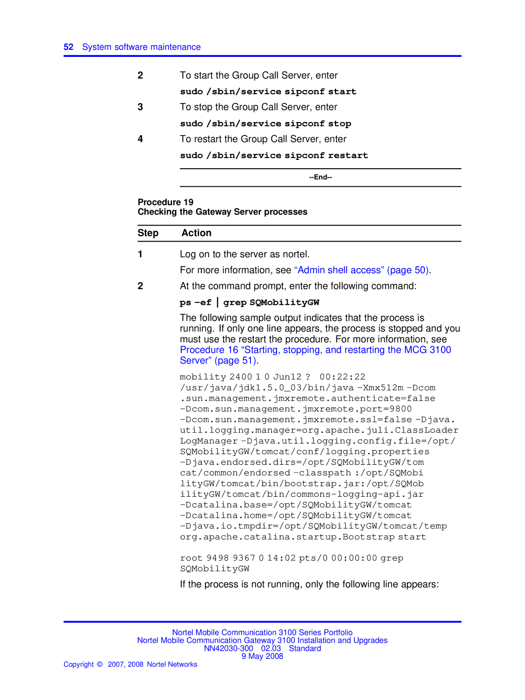 Nortel Networks NN42030-300 manual Root 9498 9367 0 1402 pts/0 000000 grep SQMobilityGW 