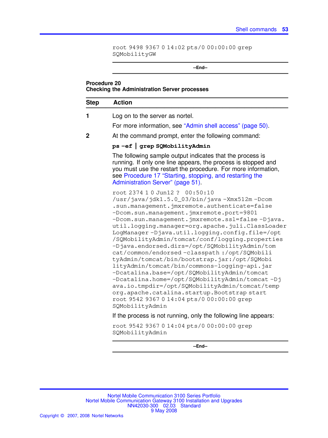 Nortel Networks NN42030-300 manual Root 9542 9367 0 1404 pts/0 000000 grep SQMobilityAdmin 