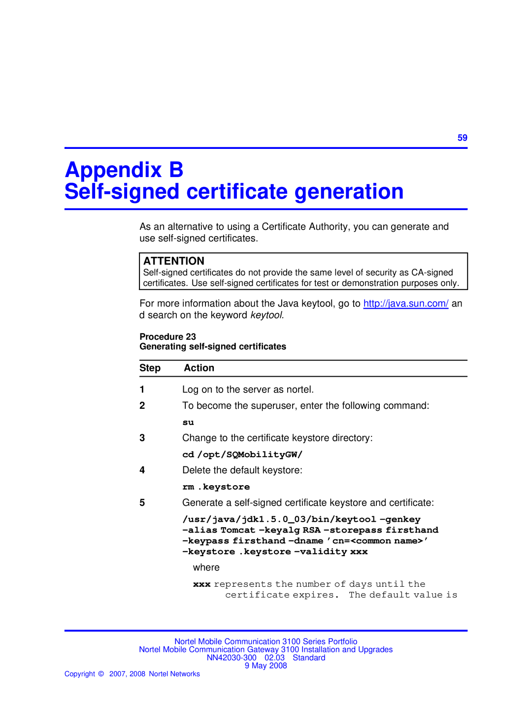 Nortel Networks NN42030-300 manual Appendix B Self-signed certiﬁcate generation, Usr/java/jdk1.5.003/bin/keytool -genkey 