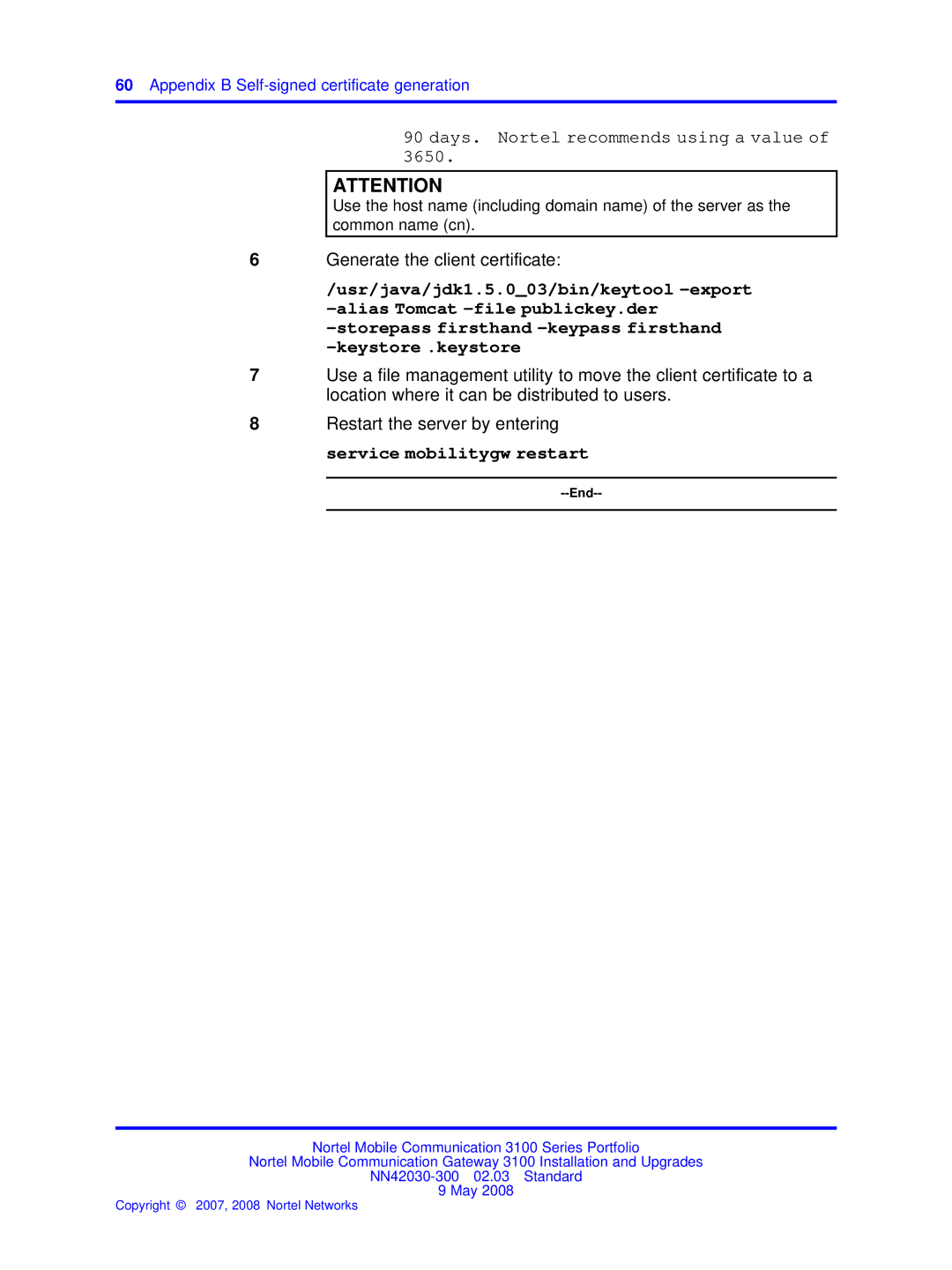 Nortel Networks NN42030-300 manual Days. Nortel recommends using a value 3650 